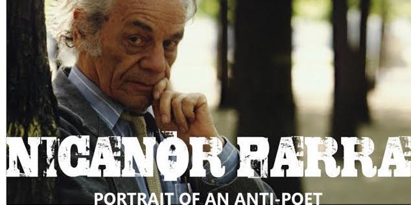 CINE GRATUITO ESTE VIERNES 10| “Retrato de un antipoeta”, documental sobre Nicanor Parra, se muestra en Toronto