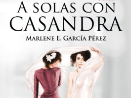 “A solas con Casandra”, un acercamiento literario a la incomunicación humana