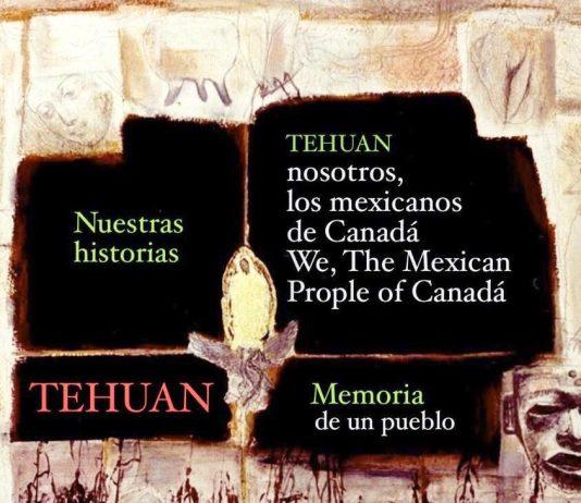 TEHUAN / Nosotros: canto a los mexicanos de Canadá