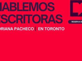 Hablemos escritoras llega a Toronto: un encuentro con la literatura femenina hispanoamericana